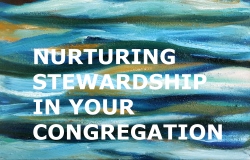 Nurturing Stewardship in Your Congregation